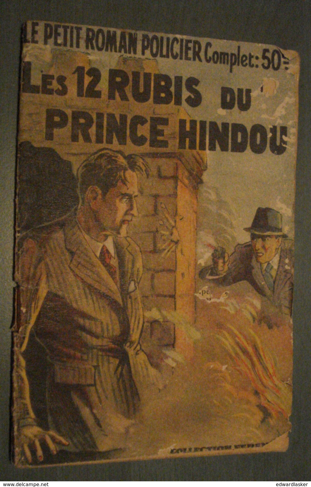 Coll. Le Petit ROMAN POLICIER N°59 : Les 12 Rubis Du Prince Hindou //Paul Tossel - 1939 - état Médiocre - Ferenczi