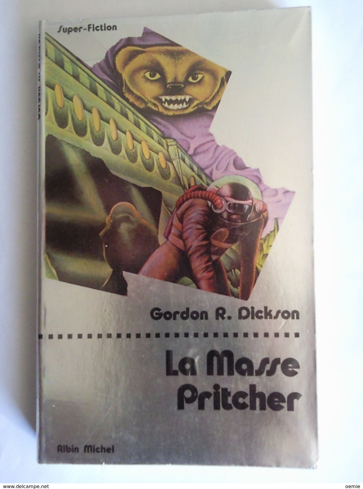 LA MASSE PRITCHER  °°°°  GORDON R. DICKSON  SF N° 39 - Albin Michel