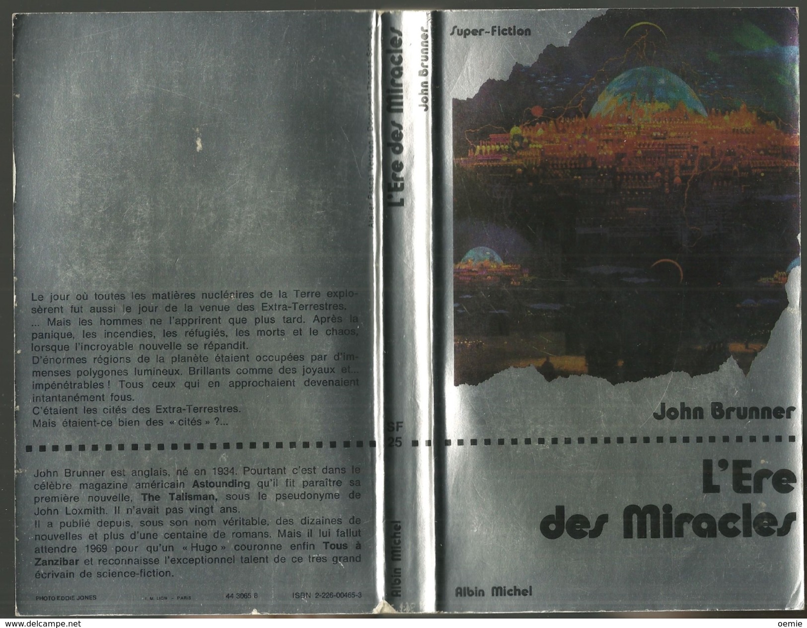 L'ERE DES MIRACLES  °°°°    JOHN BRUNNER    SF N° 25 - Albin Michel