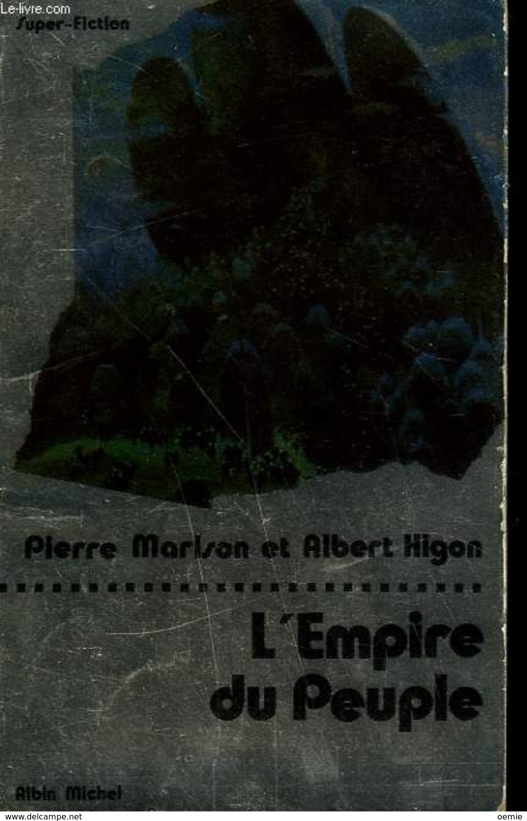 L'EMPIRE DU PEUPLE    °°°°    PIERRE MARISON ET ALBERT HIGON     SF N° 23 - Albin Michel