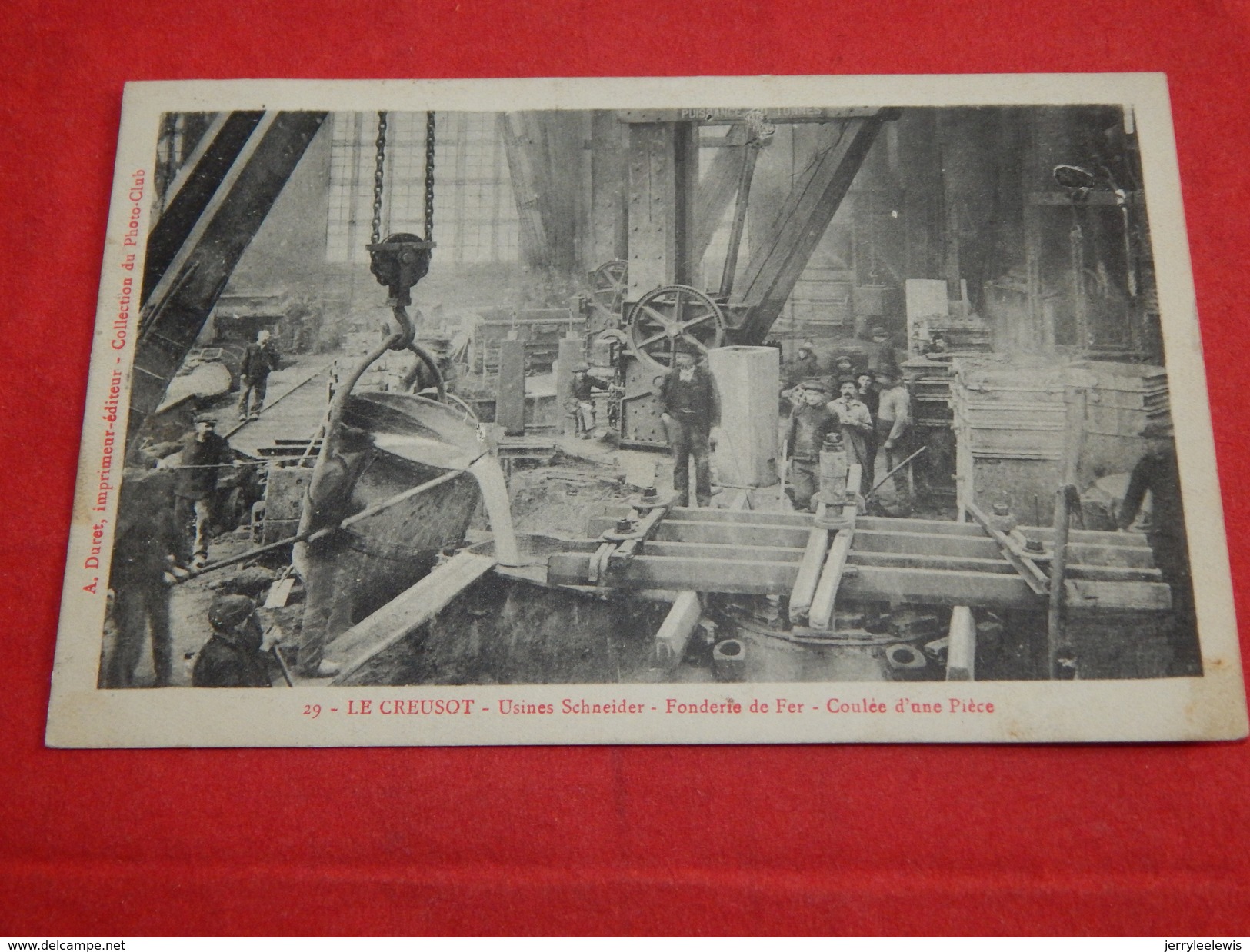 LE CREUSOT -  " Usines Schneider "  - Fonderie De Fer - Coulée D'une Pièce  -  1912   -  (2 Scans) - Le Creusot