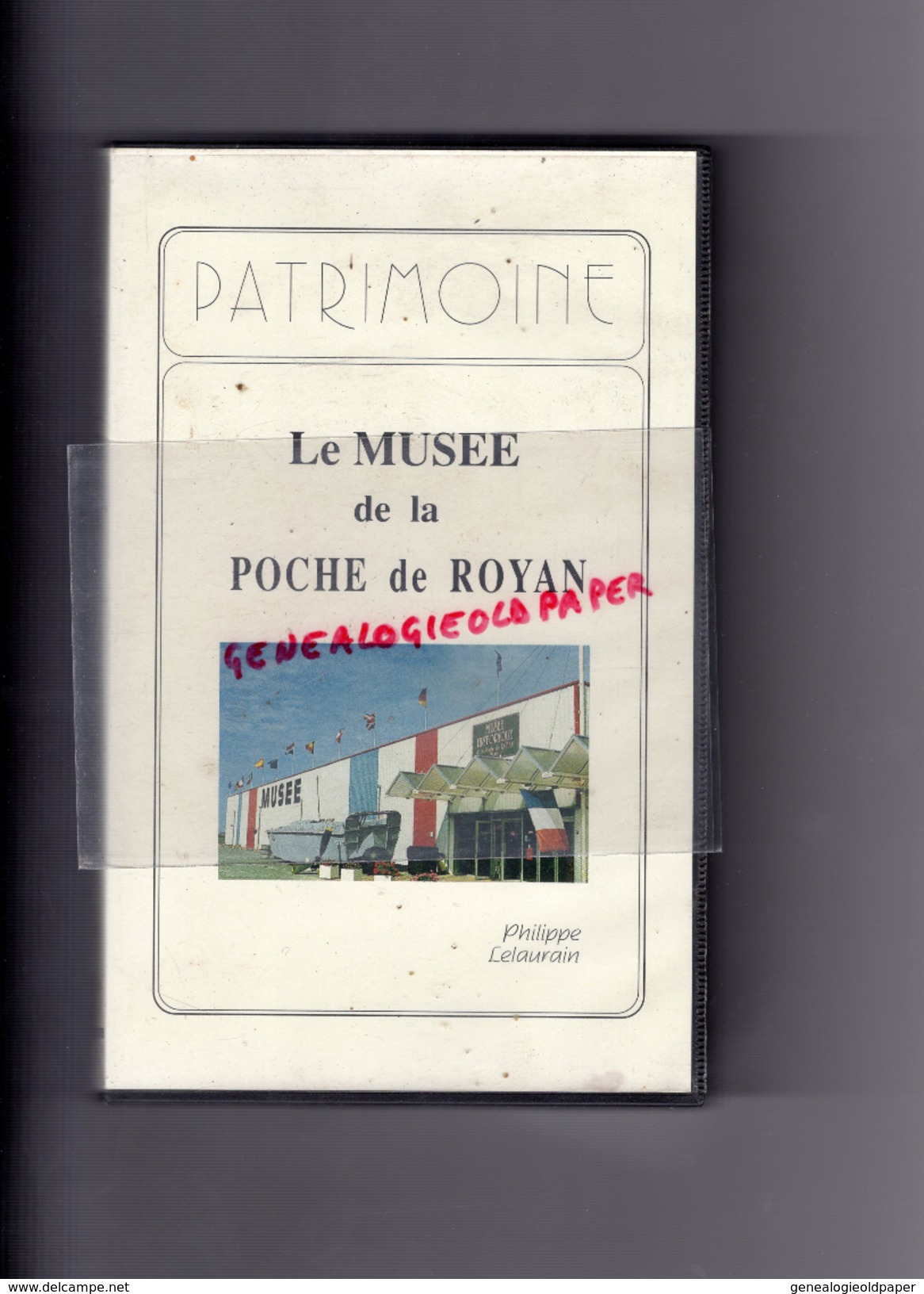 17 - ROYAN - CASSETTE VHS LE MUSEE DE LA POCHE DE ROYAN- PHILIPPE LELAURAIN -MICHEL VAUCLAIN - LE GUA - Dokumentarfilme