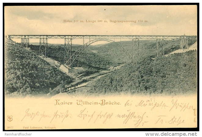 1900, Remscheid M&uuml;ngstener Br&uuml;cke Bzw. "Kaiser Wilhelm-Br&uuml;cke", Oben Mit Text Betreff. H&ouml;he,... - Otros & Sin Clasificación