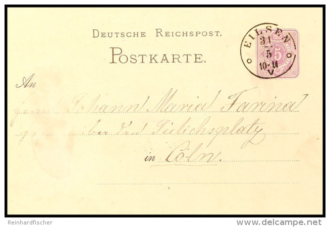 "EILSEN 31/5 (1881)" - K1, Klar Auf GS-Postkarte 5 Pfg Nach K&ouml;ln, Vorders. Links Leichte Spuren, Katalog: DR... - Otros & Sin Clasificación