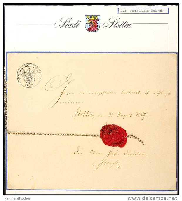 "Stettin, Den 31. August 1859", Handschriftlich Auf Bestallungs-Urkunde, Links Oben Wertstempel "EIN HALBER THALER... - Otros & Sin Clasificación