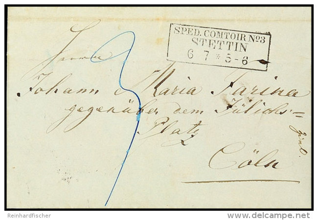 "STETTIN SPED. COMTOIR No3 6 7 (1857)" - Ra3, Herrlich Klar Auf Austaxiertem Brief &uuml;ber Bahnpost Berlin-Minden... - Otros & Sin Clasificación