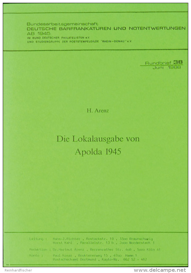 Arenz, H., "Die Lokalausgabe Von Apolda 1945", K&ouml;ln 1988  Arenz, H., "the Local Issue From Apolda 1945",... - Otros & Sin Clasificación