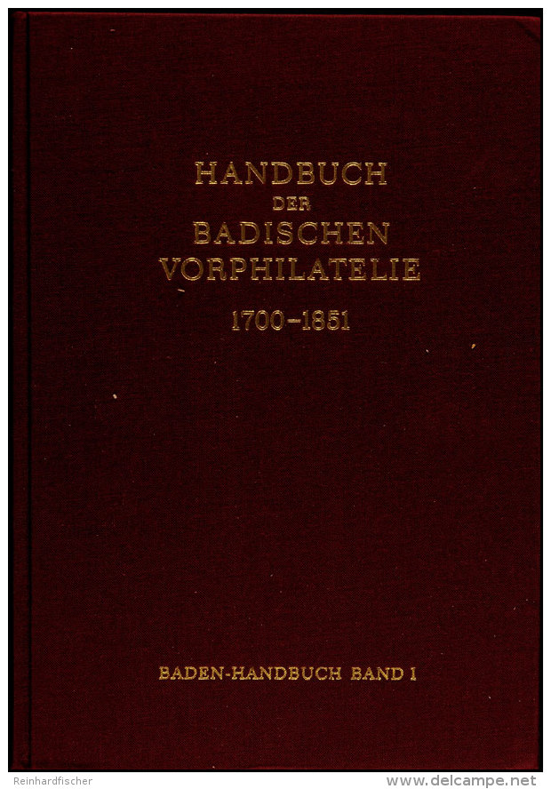 Graf, E., Handbuch Der Badischen Vorphilatelie 1700-1851, 1971, Postgeschichte, Taxwesen, Postscheine Etc., Mit... - Otros & Sin Clasificación