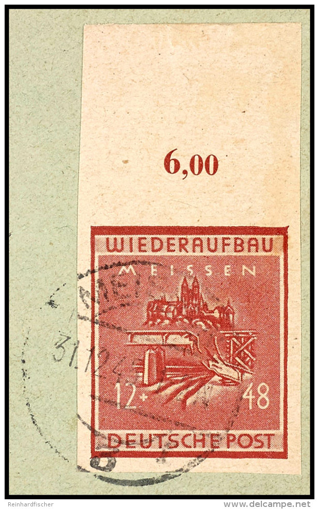 12+48 Dunkellilabraun Geschnitten, Gestempeltes Oberrandst&uuml;ck In Guter Farbe, Entwertet MEISSEN 31.12.45... - Meissen