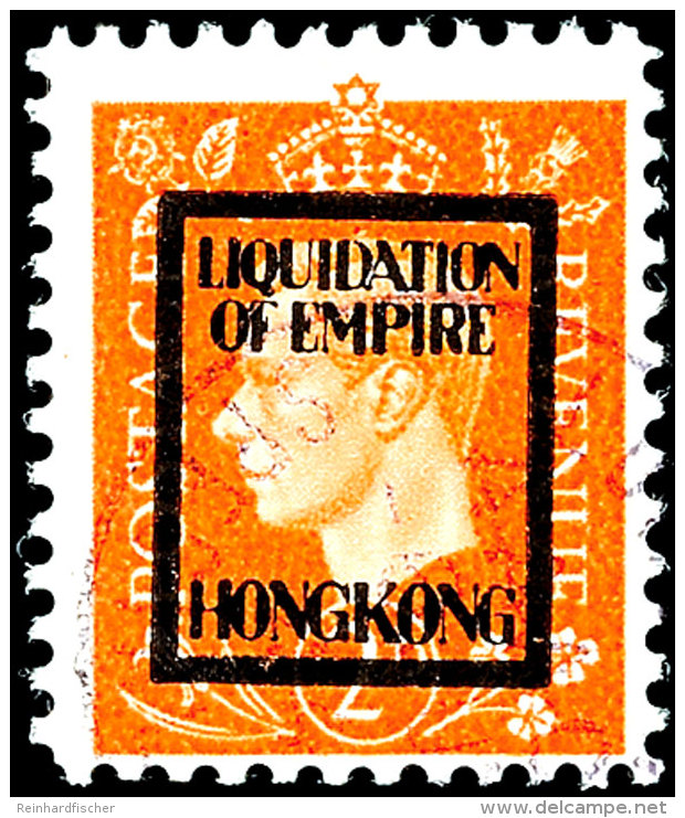 2 D Liquidation Of Empire, Hongkong, Tadellos Gestempelt, Fotokurzbefund Pieles BPP: "einwandfrei", Mi. 120.-... - Otros & Sin Clasificación