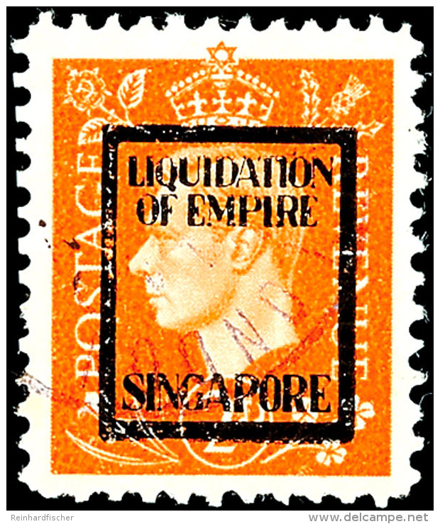 2 D Liquidation Of Empire, Singapore, Tadellos Gestempelt, Fotokurzbefund Pieles BPP: "einwandfrei", Mi. 120.-... - Otros & Sin Clasificación