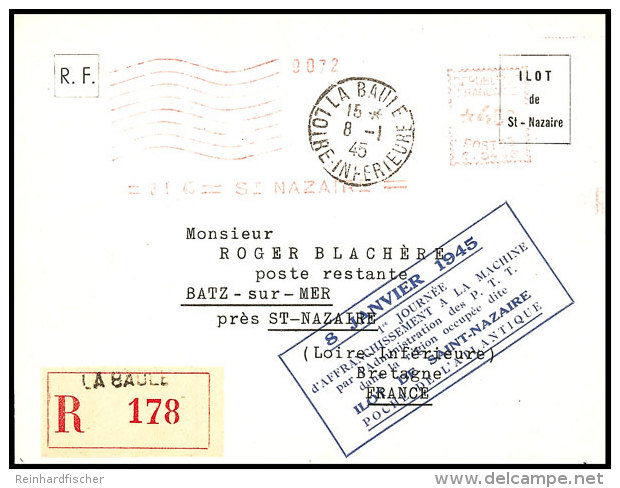 1945, Einschreiben-Vordruckbrief Aus LA BAULE 8.1 Mit Freistempel Zu 4.50 Fr. Nach  Batz S/Mer, Ak.-Stempel,... - Otros & Sin Clasificación