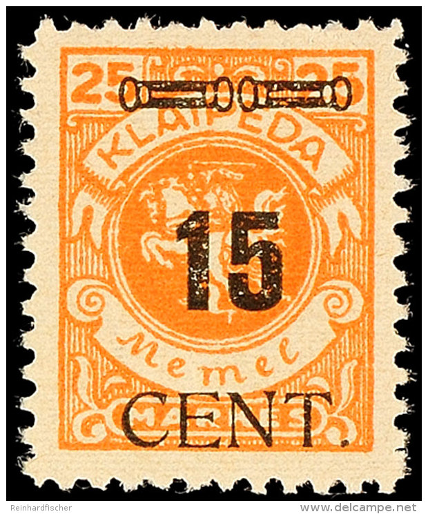 15 C Auf 25 M Tadellos Ungebraucht, Gepr. Petersen BPP, Mi. 180.-, Katalog: 190 *15 C On 25 M In Perfect... - Memel (Klaipeda) 1923