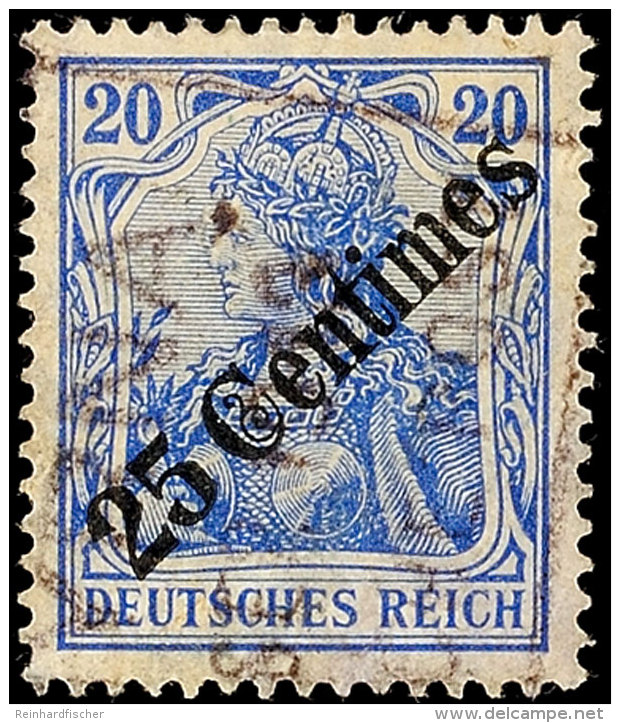 SMYRNA, Ra3 Ohne Sterne, Sog. Rosinenstempel, Teilabschlag Auf 25 C. Auf 20 Pf. Germania (punkthelle Stelle), Gepr.... - Turquia (oficinas)