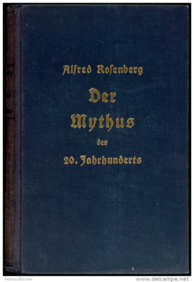 ROSENBERG, A, "Der Mythos Den 20. Jahrhunderts" (1934 17.-20. Aufl.), Hoheneichen Verlag In M&uuml;nchen, 712... - Otros & Sin Clasificación