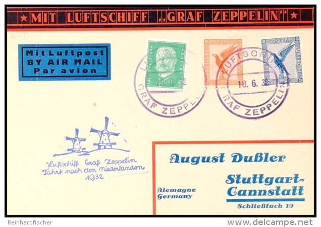 1932, Fahrt In Die Niederlande, Bordpost 18.6.32, Dekorative Zeppelin-Bildpostkarte Der Firma... - Otros & Sin Clasificación