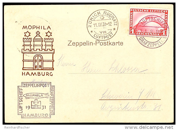 Z&uuml;richfahrt 1931, Bordpost Mit Zusatzstempel Der Mophila Hamburg, Vordruckpostkarte Mit 1 RM Zeppelin Und... - Otros & Sin Clasificación