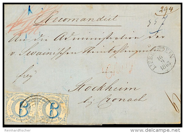 "257" Nebst K1 "LIEBENSTEIN 10 9 1863" Auf Charg&eacute;-Brief 2x 6 Kr. Blau &uuml;ber Lichtenfels Nach... - Otros & Sin Clasificación