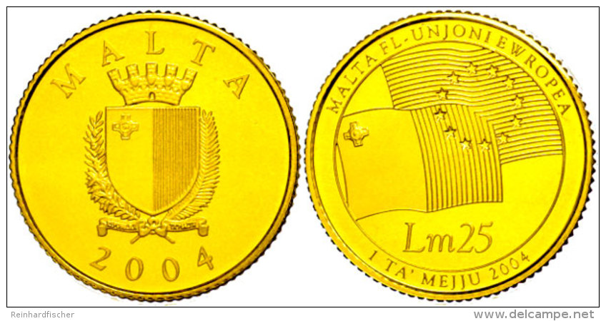 25 Liri, Gold, 2004, Malta Als Mitglied Der Europ&auml;ischen Union, KM 122, Sch&ouml;n 120, Im... - Malta