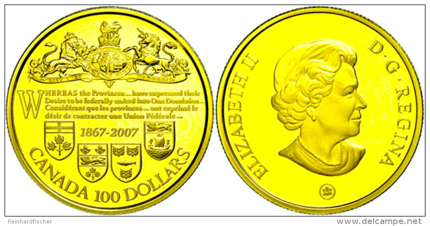 100 Dollars, Gold, 2007, 140 Jahre Kanadischer Staatenbund, KM 689, Sch&ouml;n 733, Im Etui Mit OVP Und Zertifikat,... - Canada