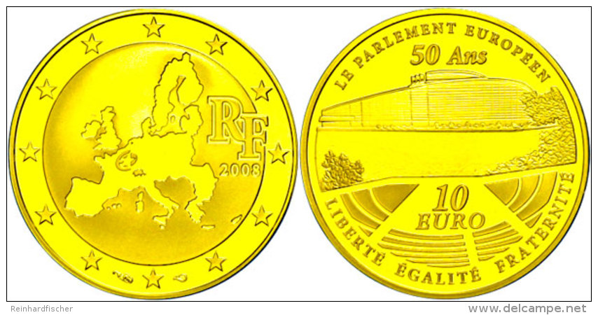 10 Euro, Gold, 2008, 50 Jahre Europ&auml;ische Parlament, KM 1533, Sch&ouml;n 978, Im Etui Mit OVP Und Zertifikat,... - Otros & Sin Clasificación