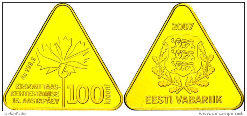 100 Krooni, Gold, 2007, 15. Jahrestag Der Wiedereinf&uuml;hrung Der Nationalen W&auml;hrung, KM 45, Sch&ouml;n 44,... - Estonia