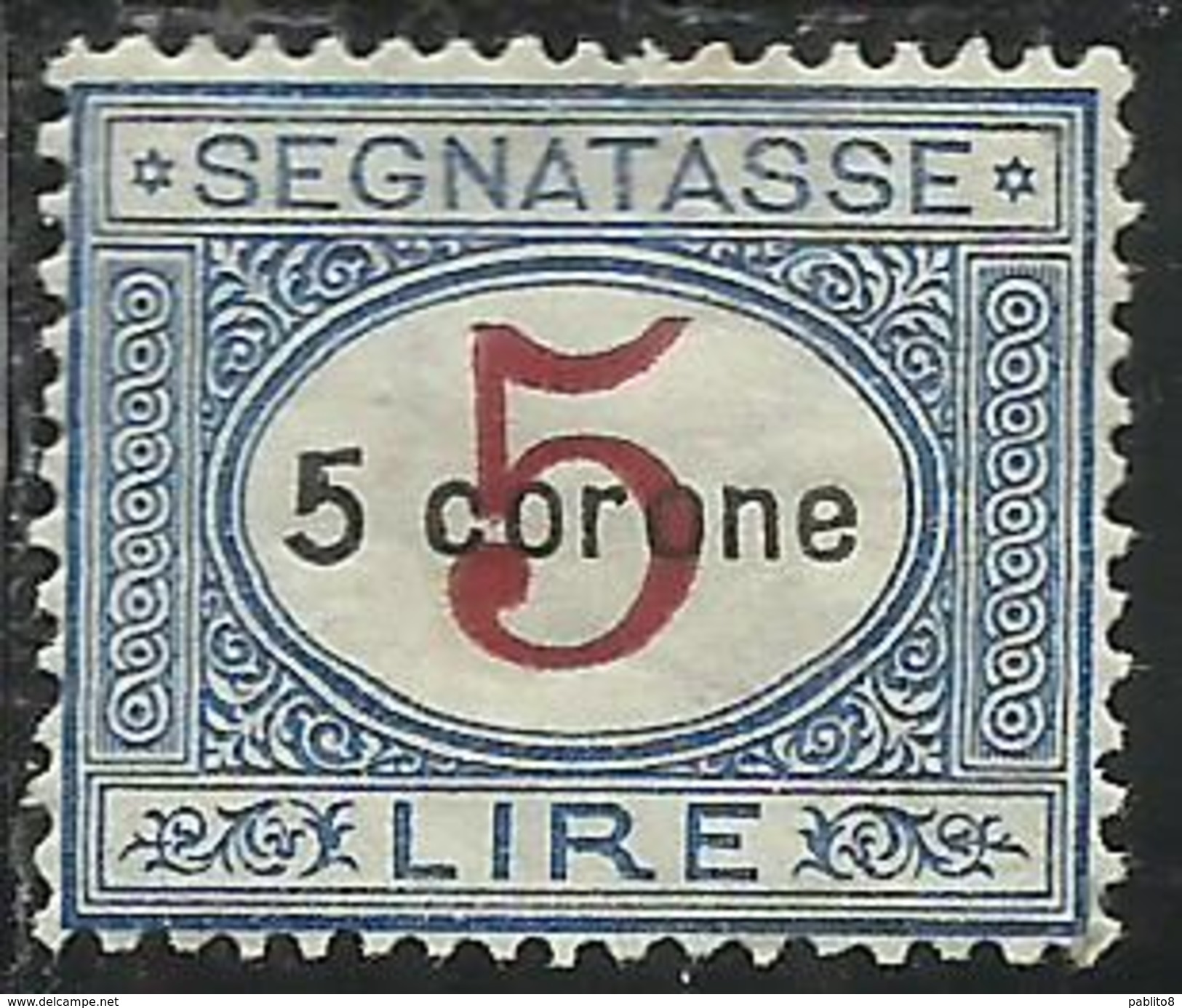 DALMAZIA 1922 SEGNATASSE TAXES TASSE DUE TAXE C 5 CORONE SU 5 LIRE MNH BEN CENTRATO - Dalmatien