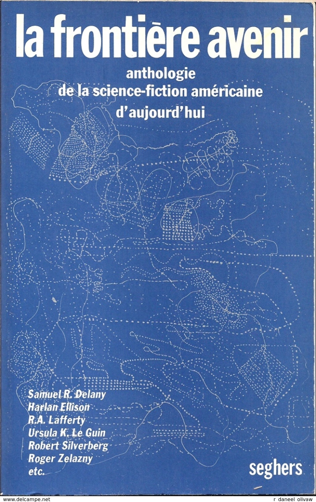 Constellations - H.L PLANCHAT Présente La Frontière Avenir (TBE) - Seghers