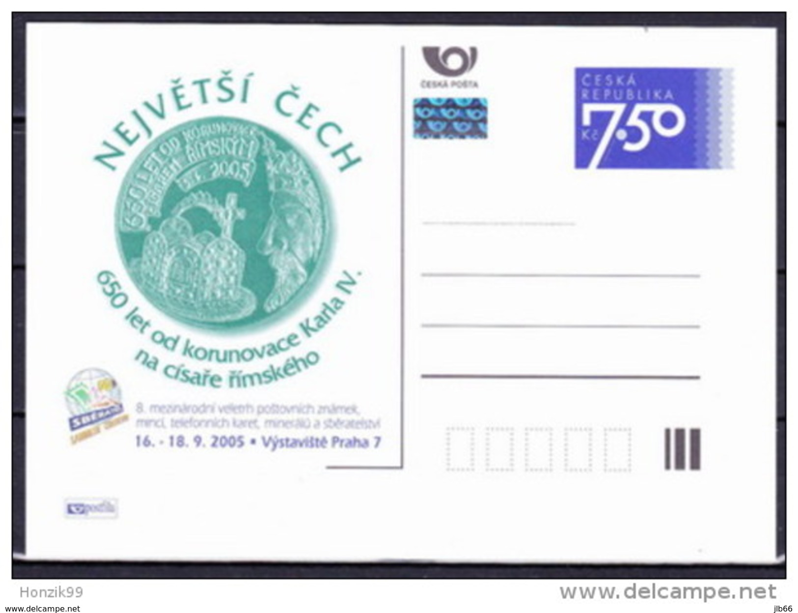 Entier Postal Tchèque Neuf 2005 SBERATEL PRAGUE 650 Ans Du Couronnement De Charles IV - Postcards