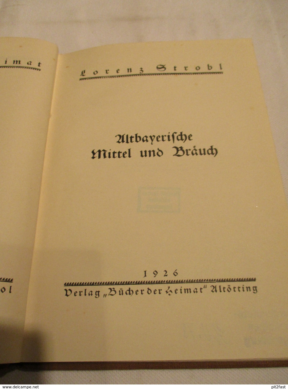 Altbayerische Bräuche , 1926 , Altötting , Vohburg , Velden , Erding , Appertshofen , Tüßling , 78 Seiten , Bayern !!! - Erding