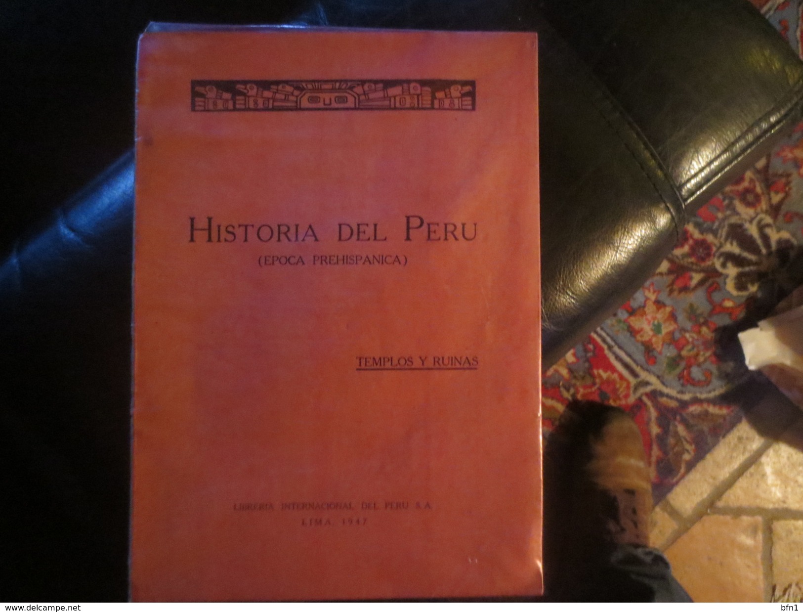 HISTORIA DEL PERU - 1947- TEMPLOS Y RUINAS - Histoire Et Art