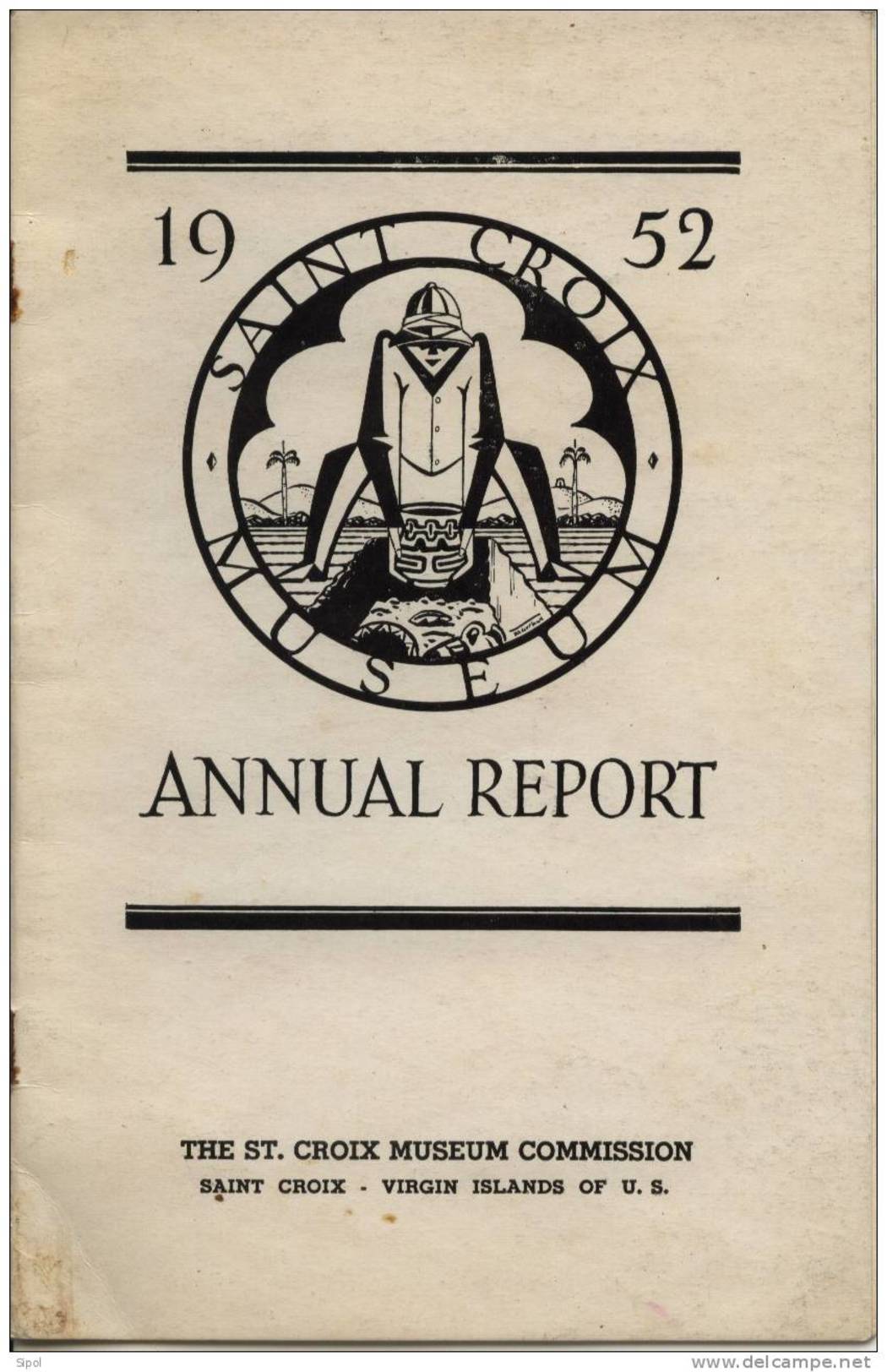 Annual Report 1952 - The ST.Croix Museim Commission  Saint Croix Virgin Islands Of U.S - Bible, Christianisme