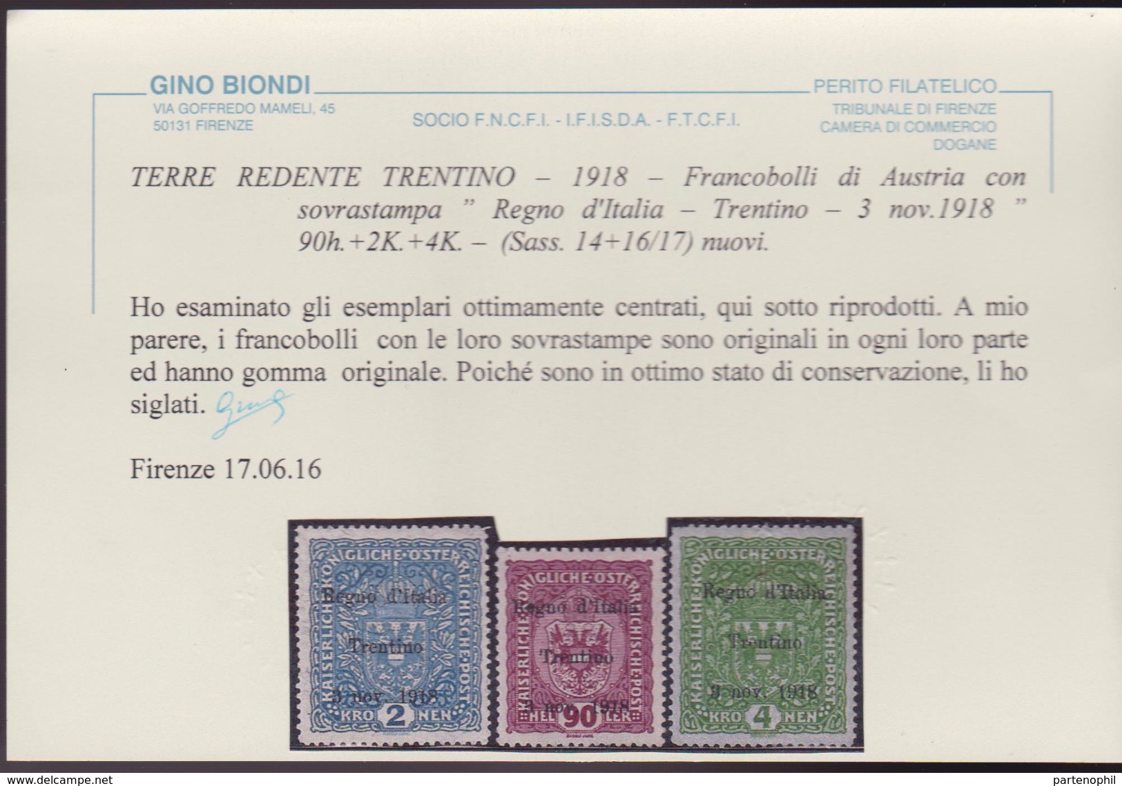 Terre Redente 1918 - Trentino Alto Adige F.lli D'Italia Soprastampati 1/17 MH - Cert. Biondi - Trentino