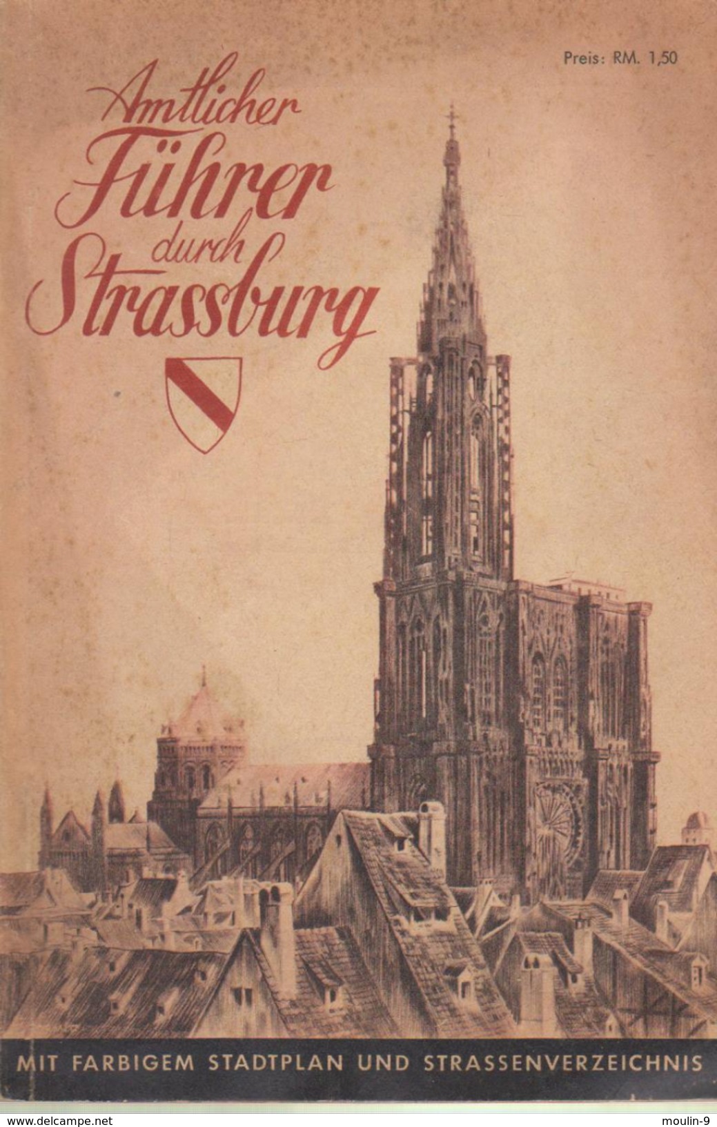 Amtlicher Fuhrer Durch Die Stadt Strassburg 1943 - Autres & Non Classés