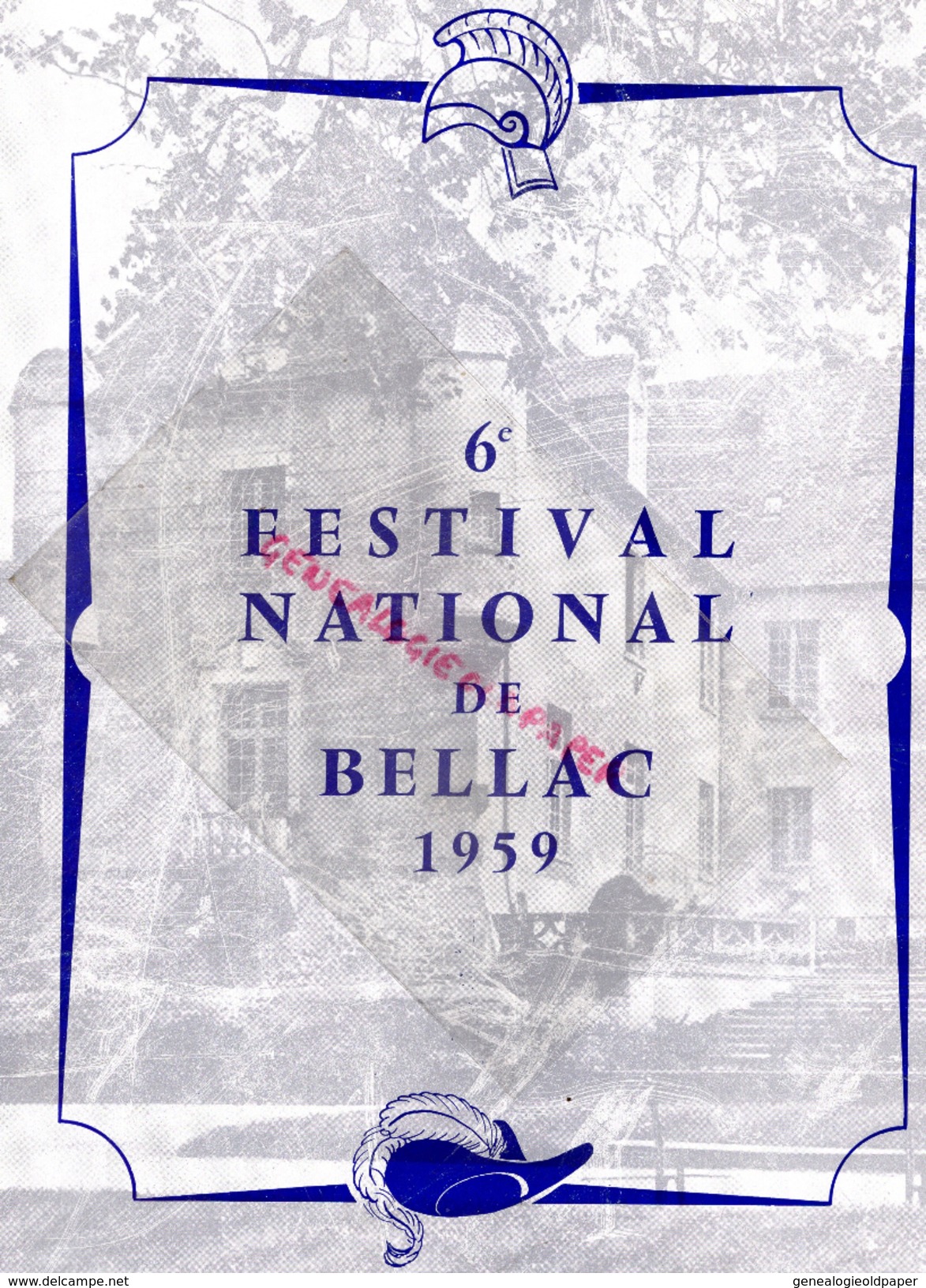 87 - BELLAC - PROGRAMME 6E FESTIVAL 1950- ANDRE CLUZEAU-HAVILAND-TOULOUSE-CYRANO BERGERAC-GUERRE TROIE-TALLCHIEF-SKIBINE - Programs