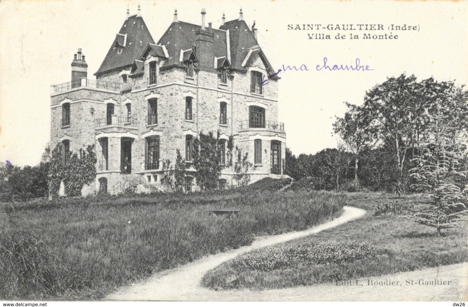 Saint-Gaultier (Indre) - Villa De La Montée - Edition L. Roudier - Autres & Non Classés