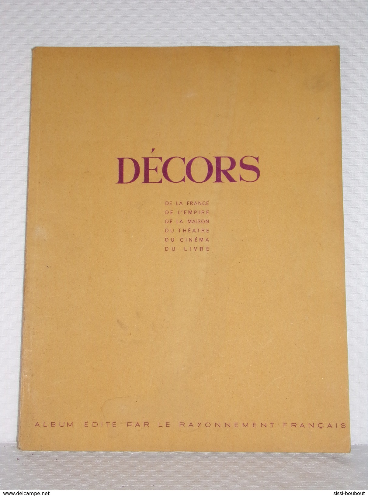 Revue Unique De "DÉCORS" De La France, De L'Empire, De La Maison, Du Théatre, Du Cinéma, Du Livre - Home Decoration