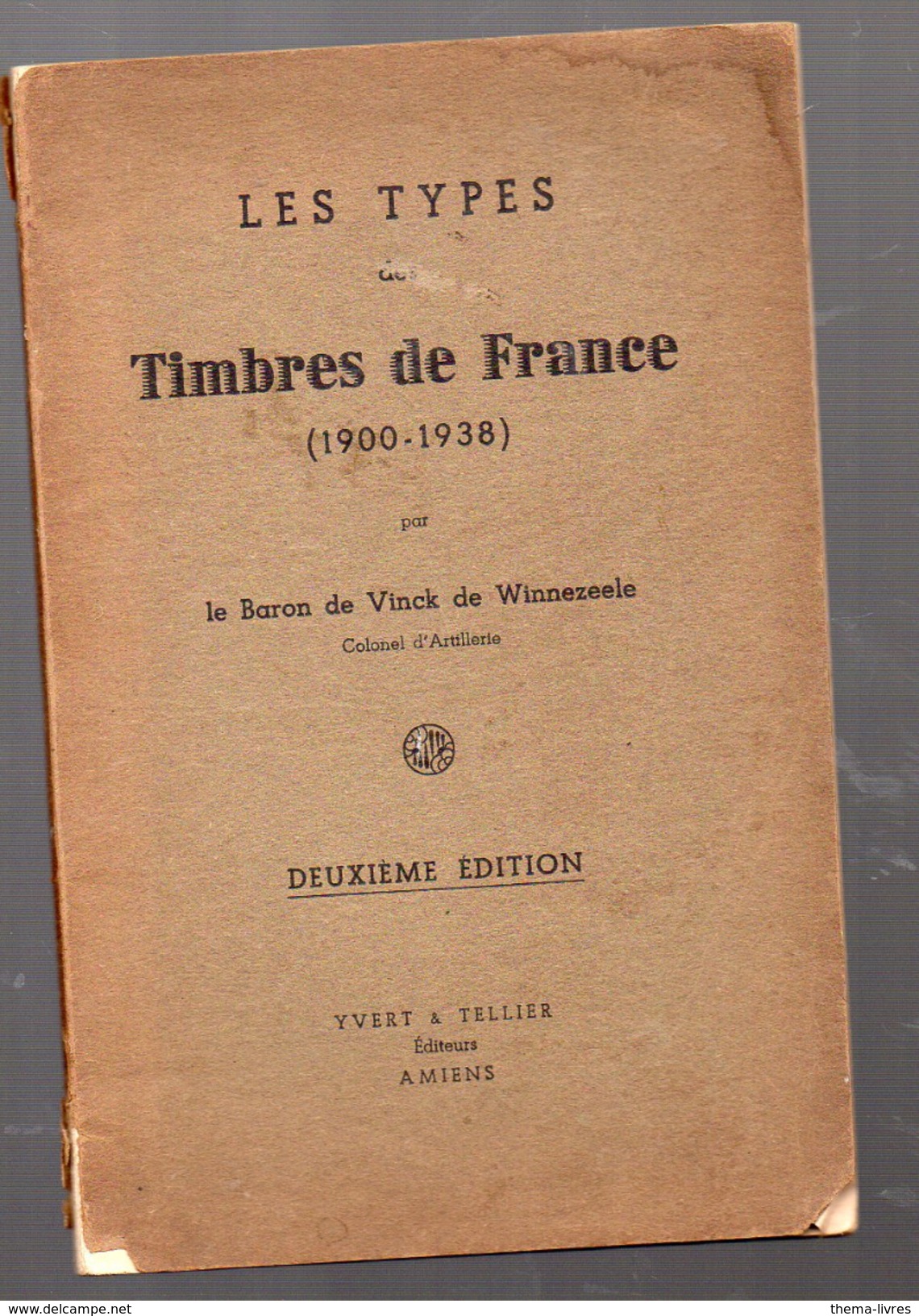 Vinck De Winnezeele: Les Types Des Timbres De France 1900-1938 (F.6815) - France