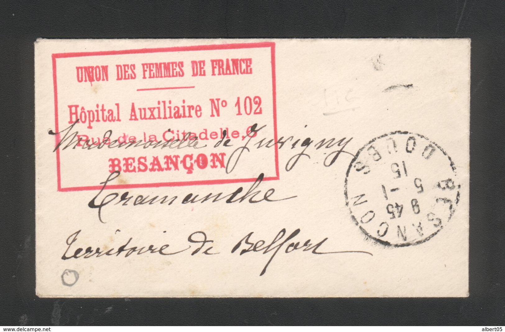 25 - Besançon - Cachet 'Union Des Femmes De France Hôpital Auxiliaire N° 102 Rue De La Citadelle 6 Besançon " - Guerre De 1914-18