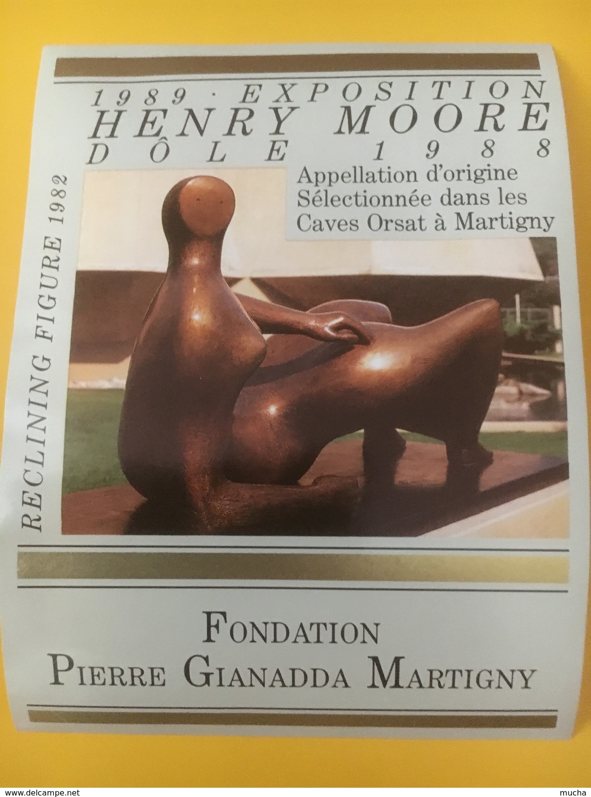 2834 - Exposition Henri Moore 1989  Fondation Gianadda Martigny  2 étiquettes - Art