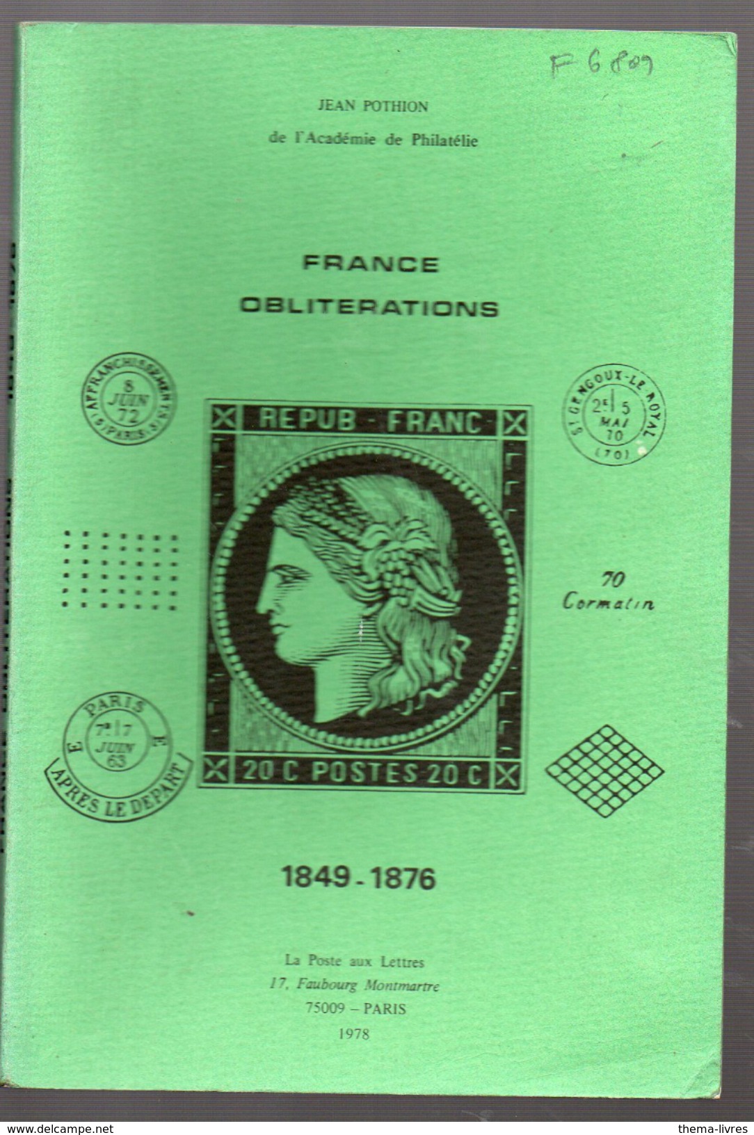 Pothion : France Oblitérations 1849-1876  EDITION 1975 (F.6809) - Catalogues For Auction Houses