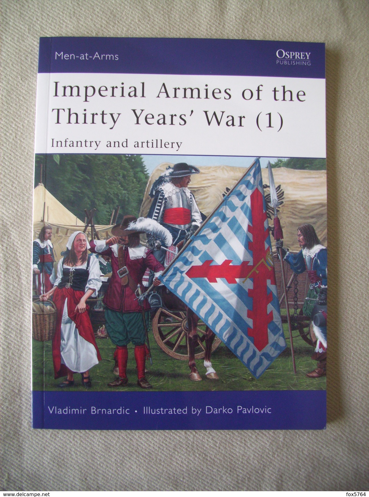 ARMEES IMPERIALES / GUERRE DE TRENTE ANS / éditions OSPREY - Anglais