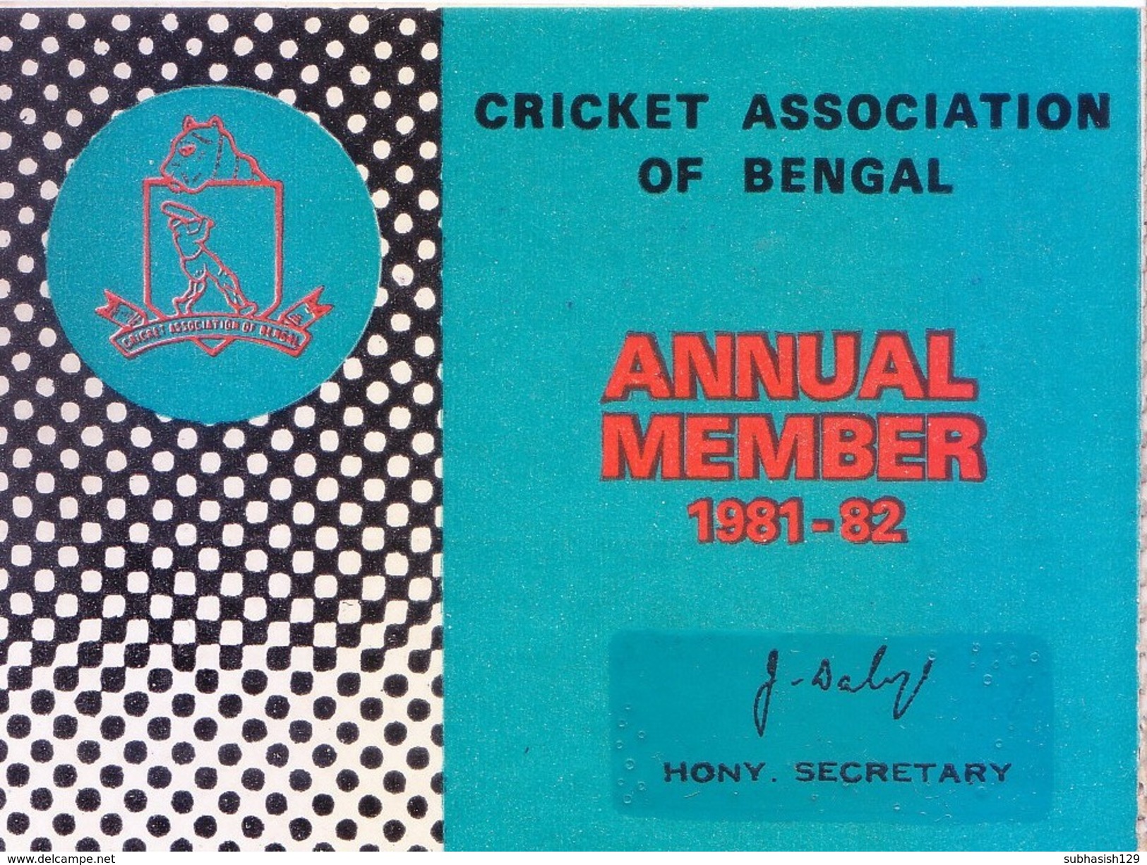 INDIA -1981-82 ANNUAL MEMBER CARD ISSUED FROM CRICKET ASSOCIATION OF BENGAL - Andere & Zonder Classificatie