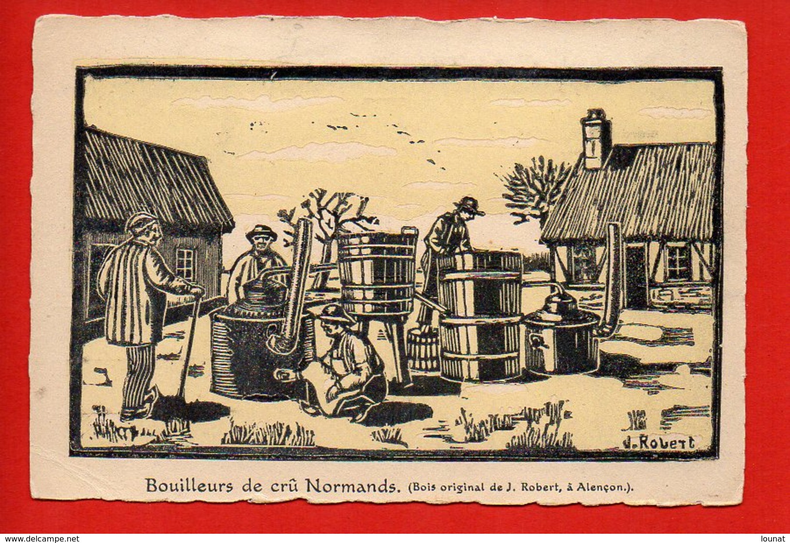 Bouilleurs De Crû Normands (Bois Original De J. Robert , à Alençon) - Farmers