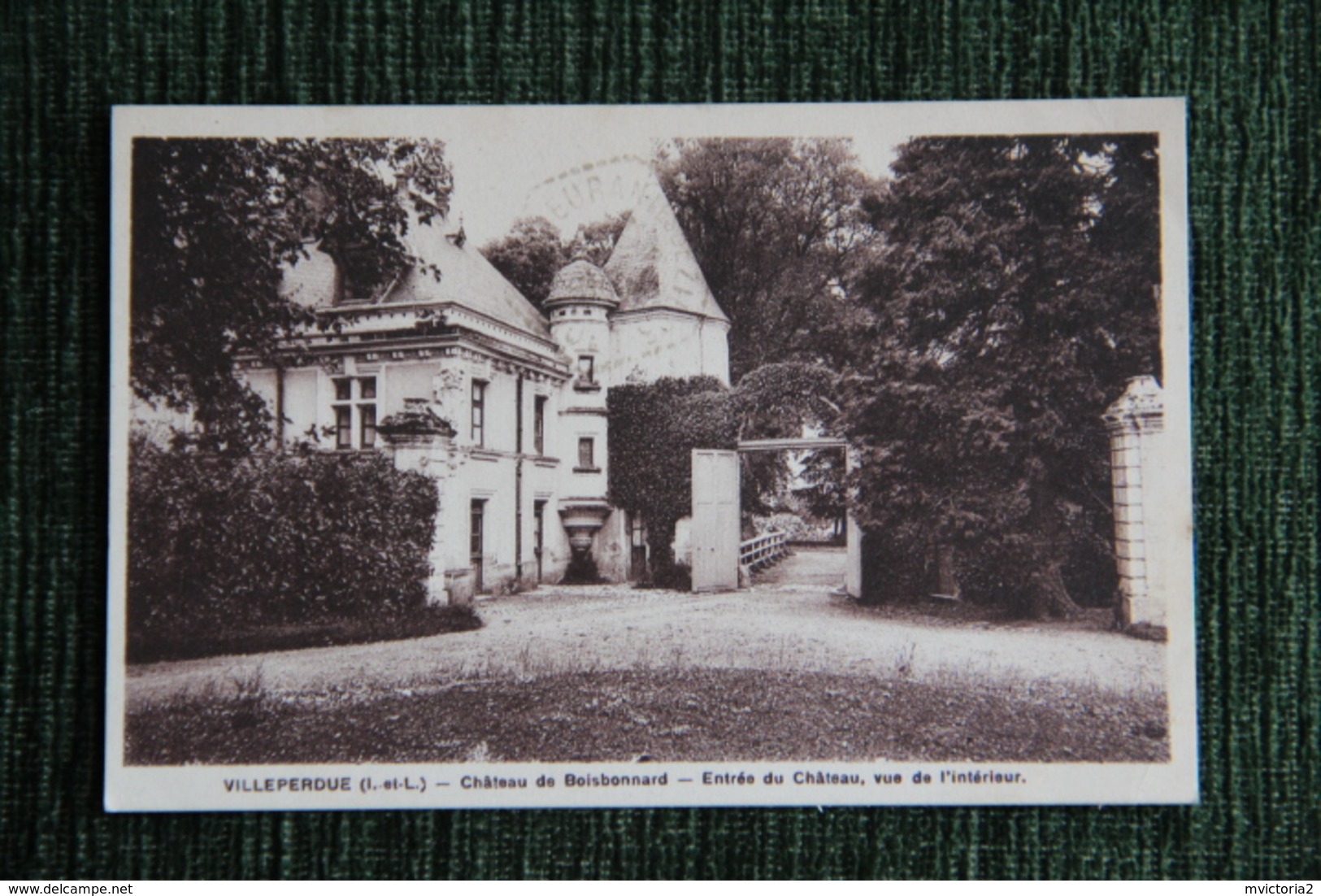 VILLEPERDUE - Château De BOISBONNARD, Entrée Du Château, Vue De L'intérieur. - Autres & Non Classés