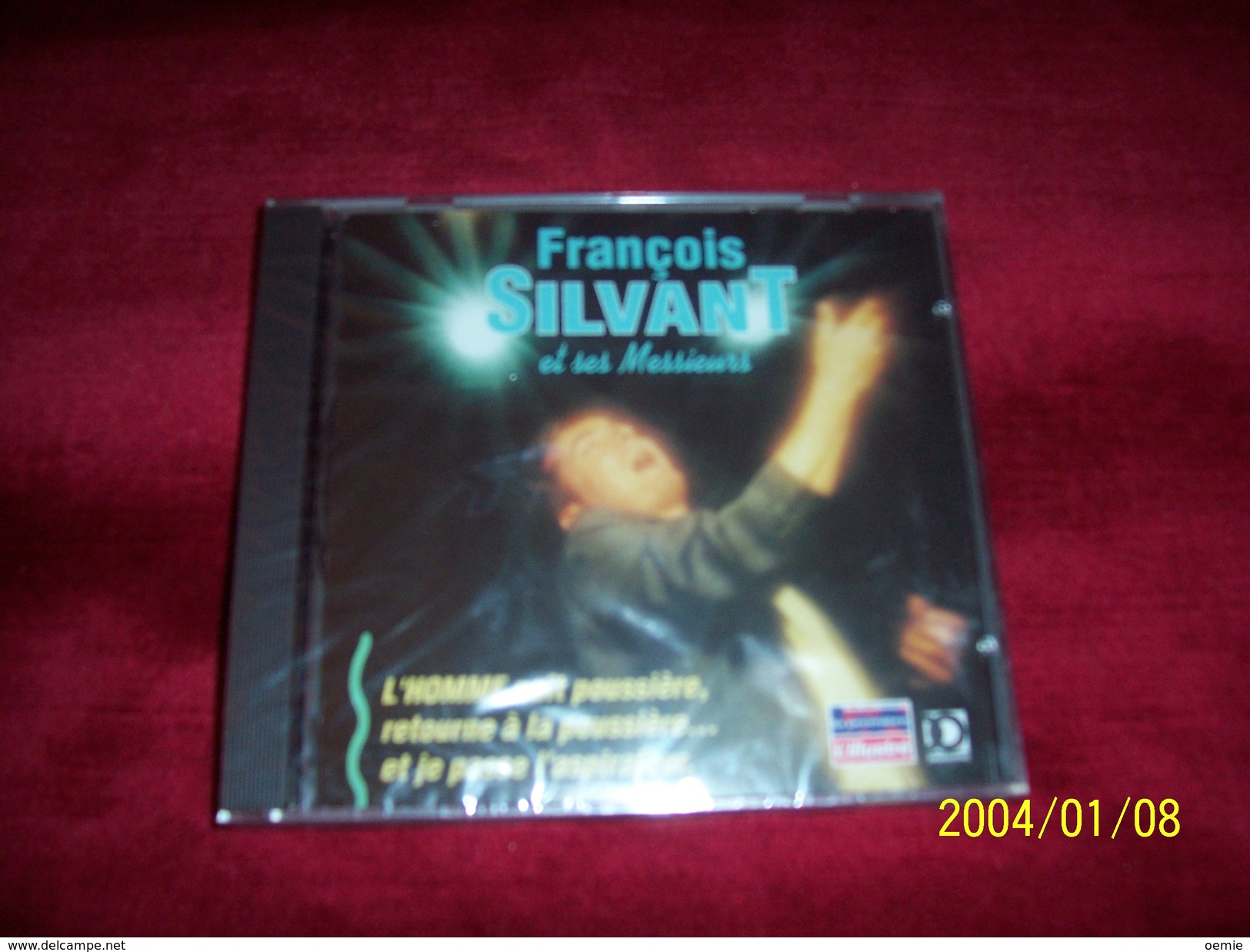 FRANCOIS SILVANT   ET SES MESSIEURS  ENREGISTREMENT  EN PUBLIC LE 4 JUIN 1994  CD NEUF SOUS CELOPHANE - Humour, Cabaret