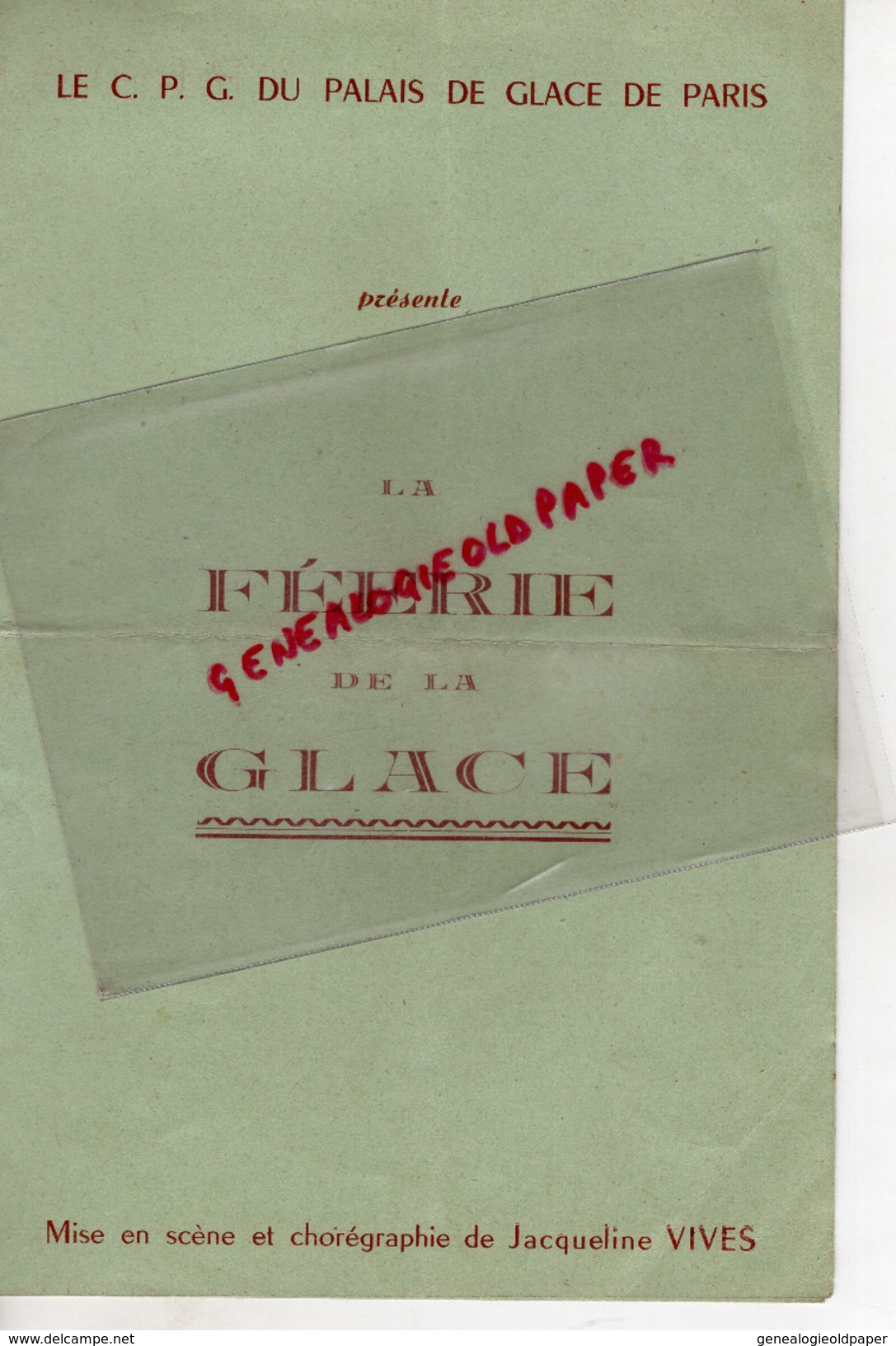 75- PARIS - PROGRAMME LA FEERIE DE LA GLACE- LE CPG DU PALAIS DE GLACE- JACQUELINE VIVES- CHAMPS ELYSEES- - Programs