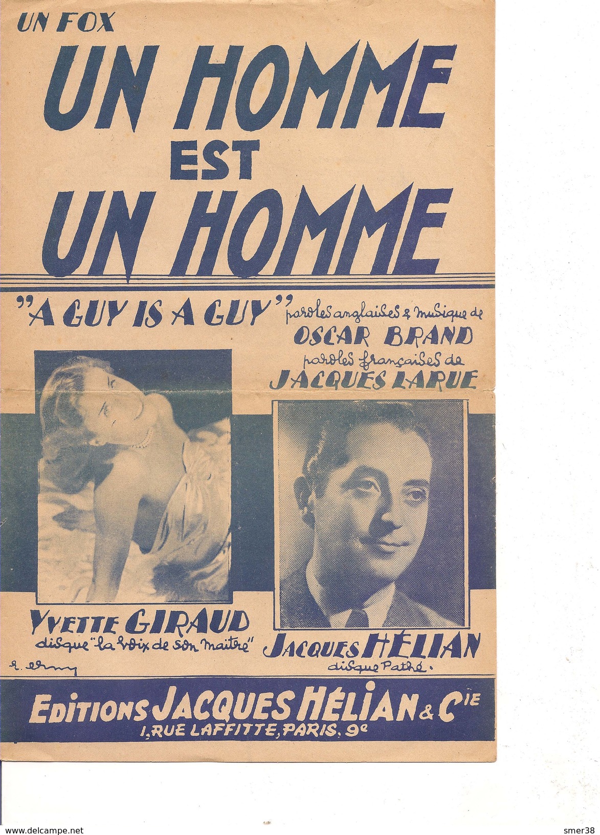 Partition- Un Homme Est Un Homme- Yvette GIRAUD Et Jacques HELIAN -Paroles : J. LARUE  - Musique: O. BRAND - Autres & Non Classés