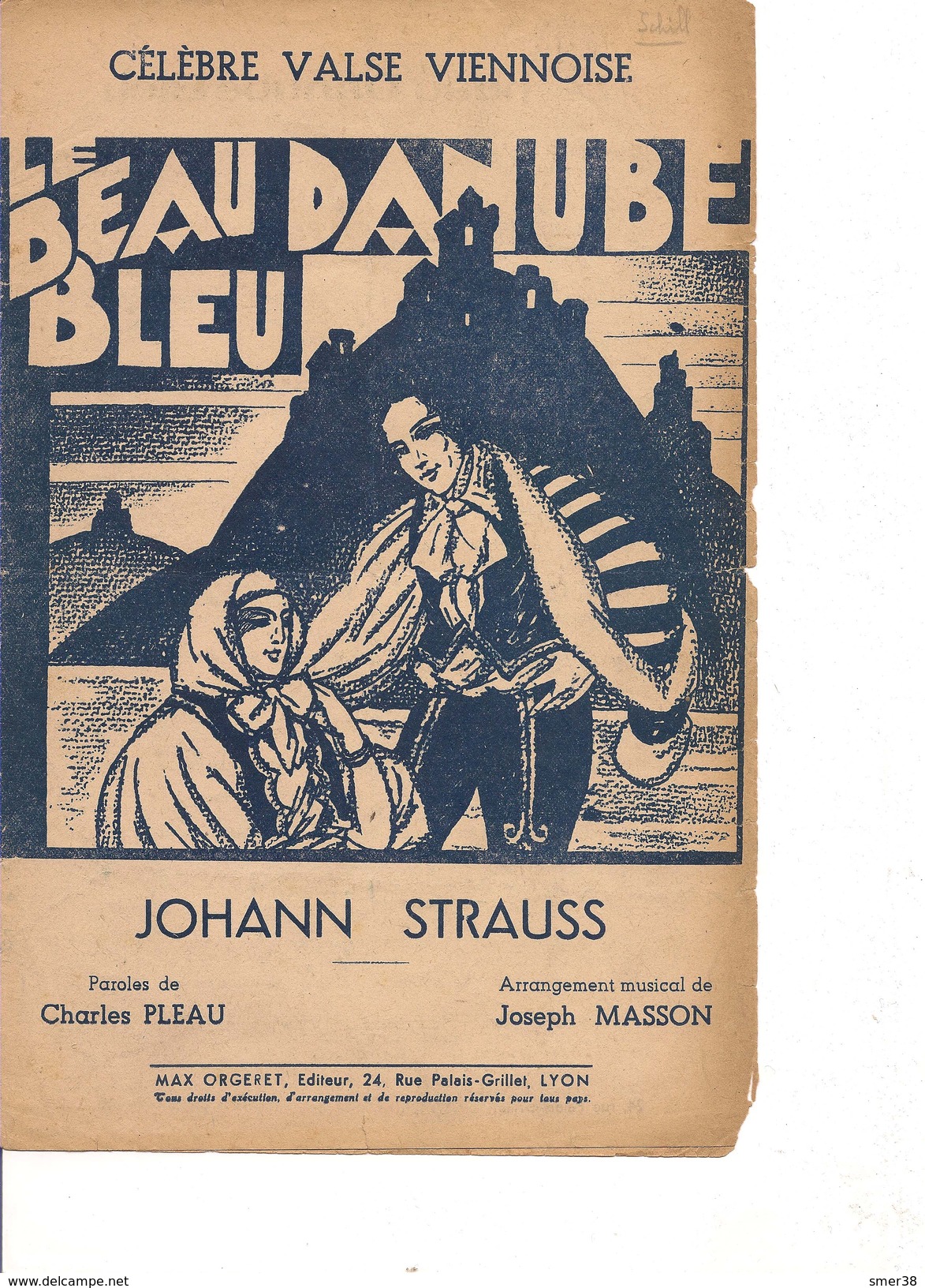 Partition- Le Beau Danuble Bleu -  Johann Strauss  -Paroles : Charles PLEAU  - Musique: J. MASSON - Autres & Non Classés