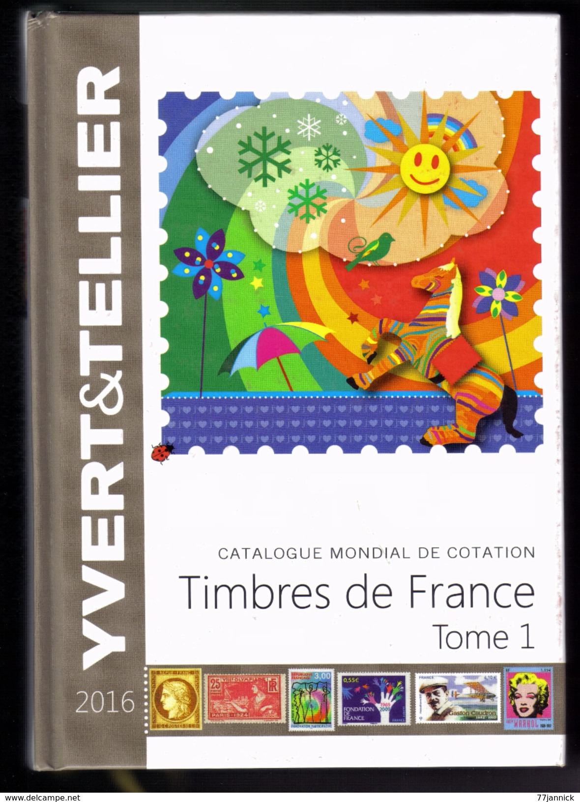 CATALOGUE YVERT ET TELLIER TOME 1 FRANCE ANNEE 2016 - France